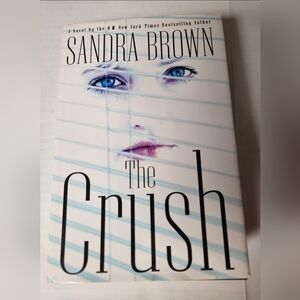 The Crush‎ - Sandra Brown, 0446527041, hardcover